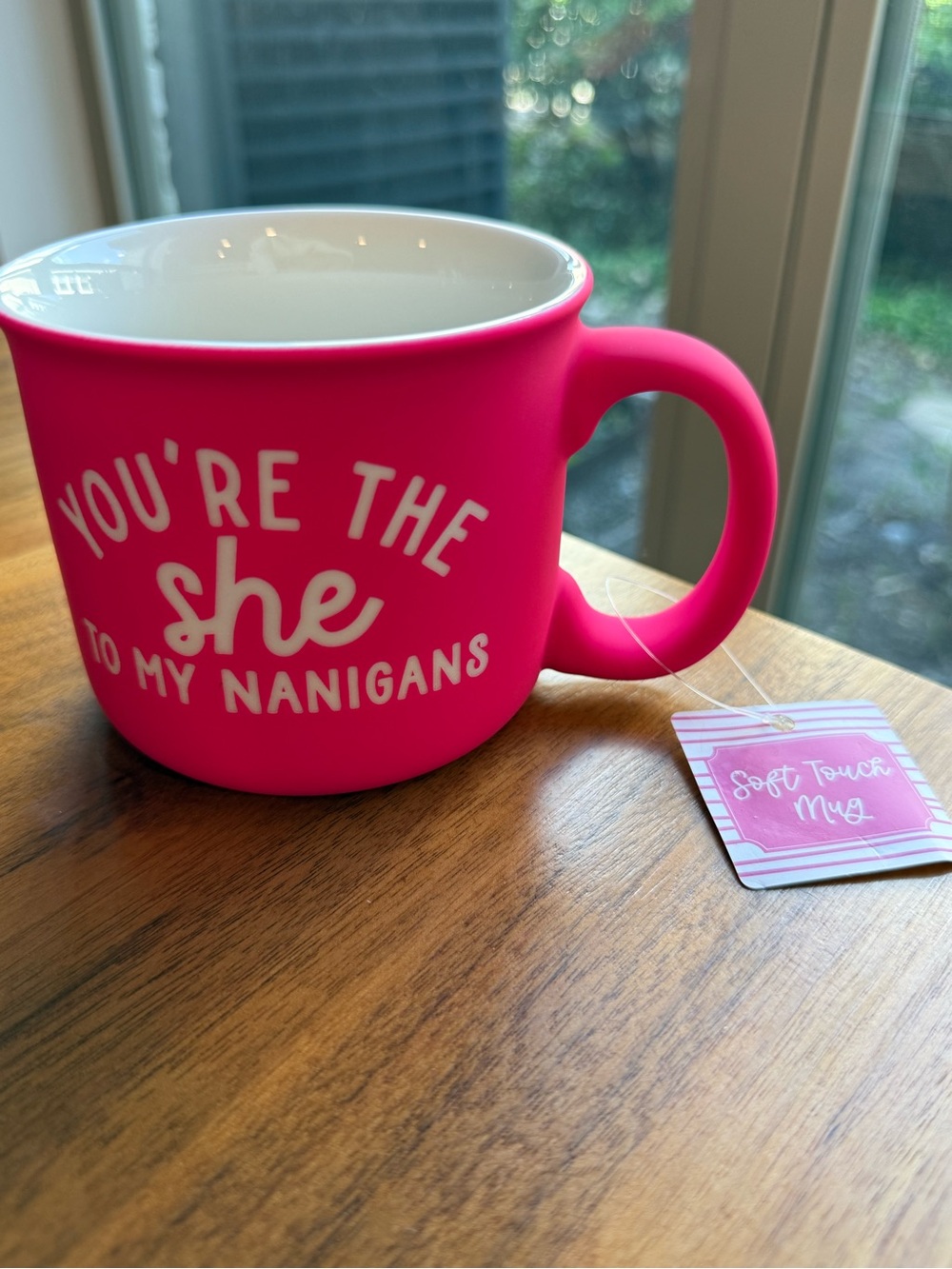 Bright Pink 'You're the She to My Nanigans' Soft-Touch Mug